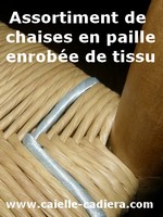 Assortiment chaises paille tissu