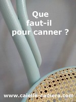 Que faut il pour canner ?